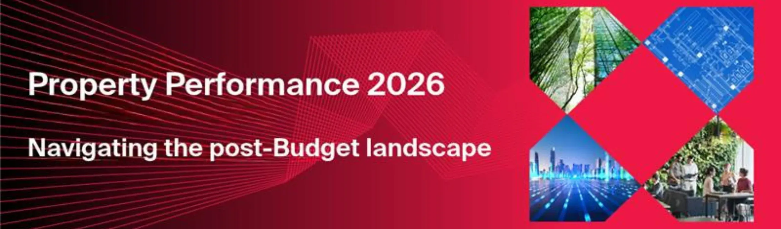 Property Performance 2026. Navigating the post-budget landscape.